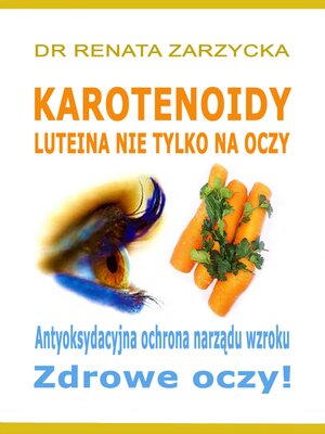 cover image of Luteina.  Antyoksydacyjna ochrona narządu wzroku. Zdrowe oczy!